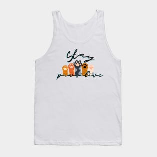 Stay pawsitive Tank Top